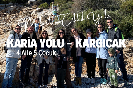 Milas’tan Çıktık Yola: Karia Yolu – Kargıcak